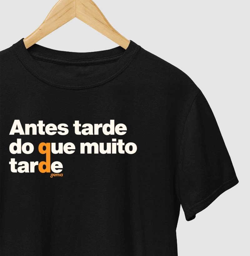 Antes tarde do que muito tarde