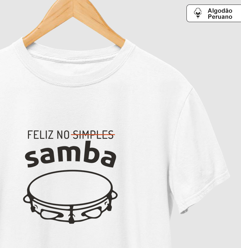 Camiseta - Feliz no Samba