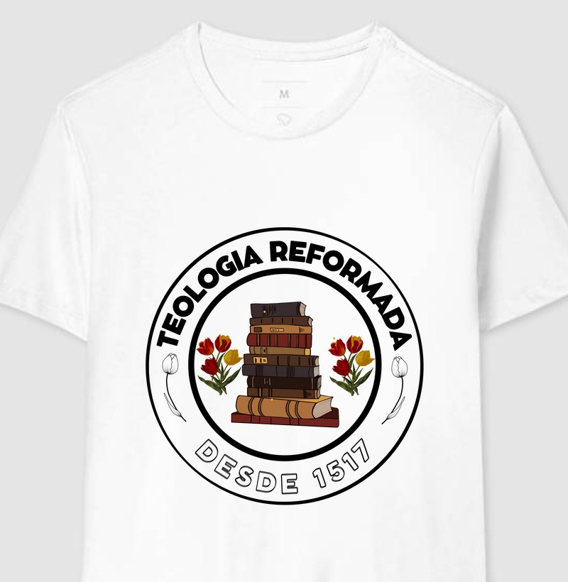 Teologia Reformada desde 1517