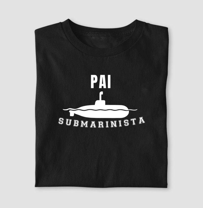Camiseta de dia dos pais - Pai submarinista - Algodão 30.1 