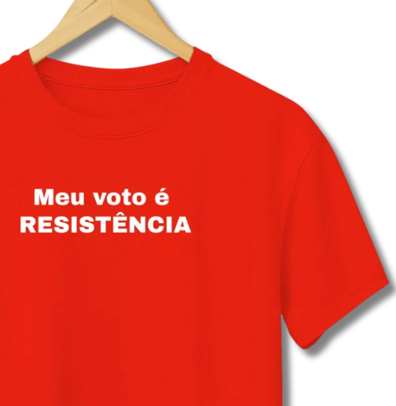 Meu voto é resistência
