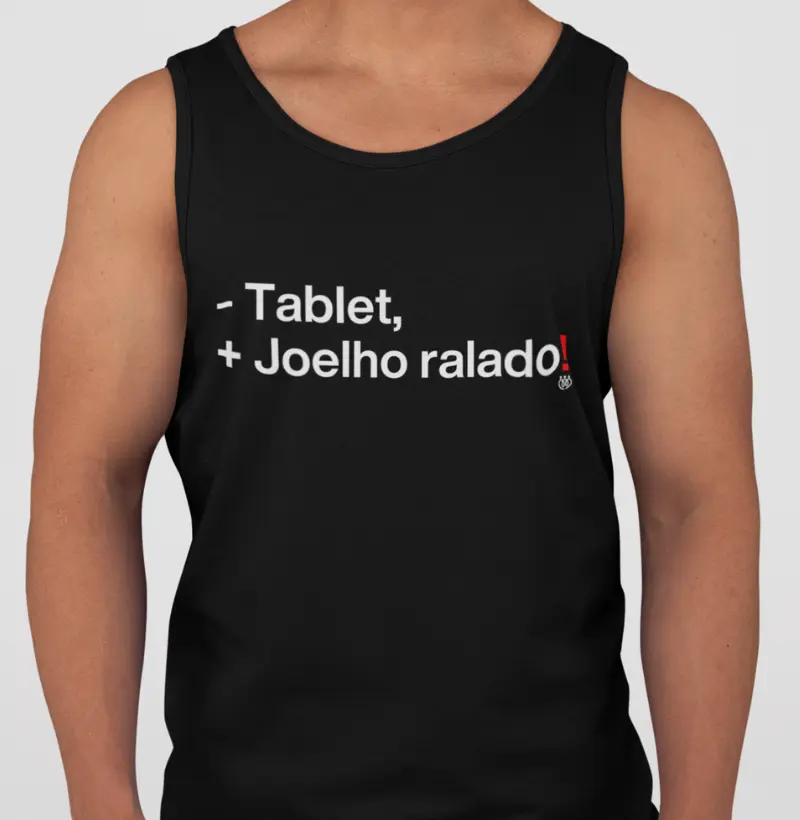 Menos tablet, mais joelho ralado