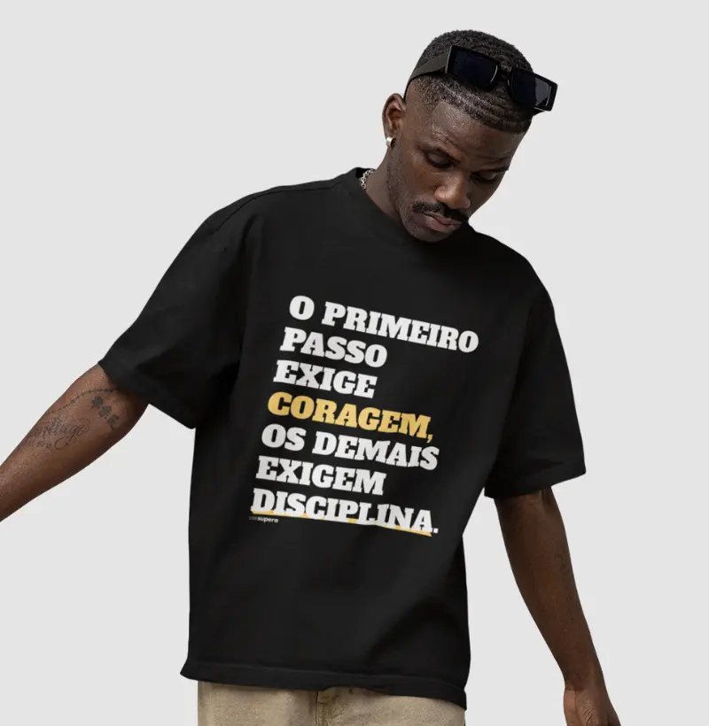 "O primeiro passo exige coragem"