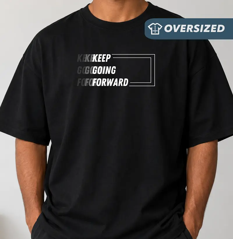 Camiseta Oversized Keep Going Forward - Estampa Branca - Camiseta Oversized