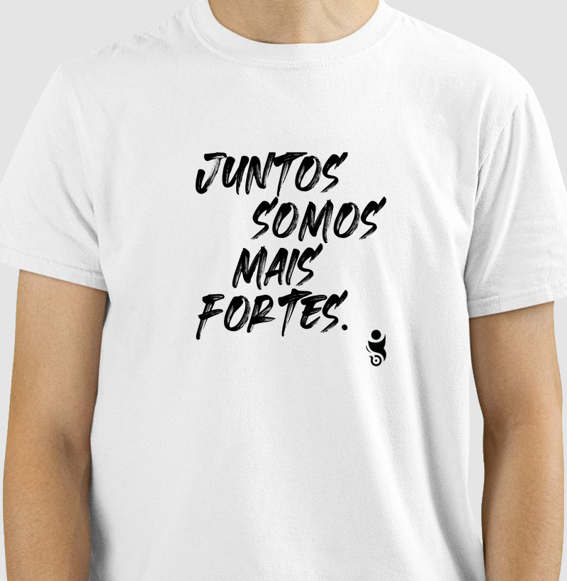 Camiseta - Juntos somos mais fortes