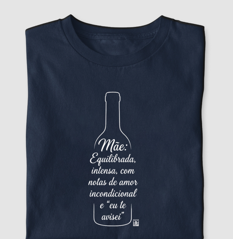 Camiseta Mãe Equilibrada – Amor em Forma de Vinho