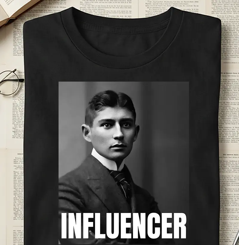 Camiseta - Influencer Franz Kafka