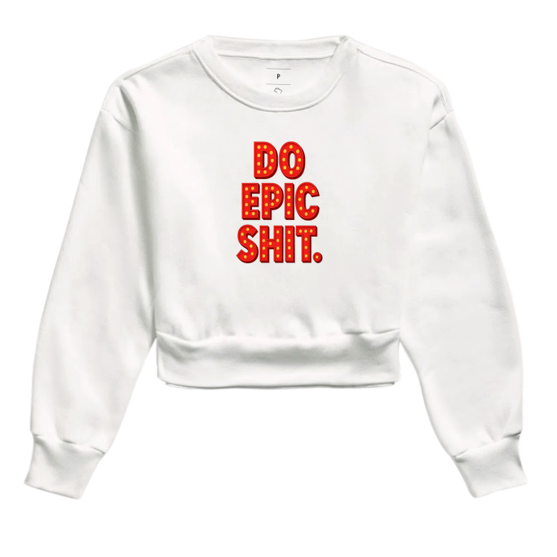 Do Epic Shit