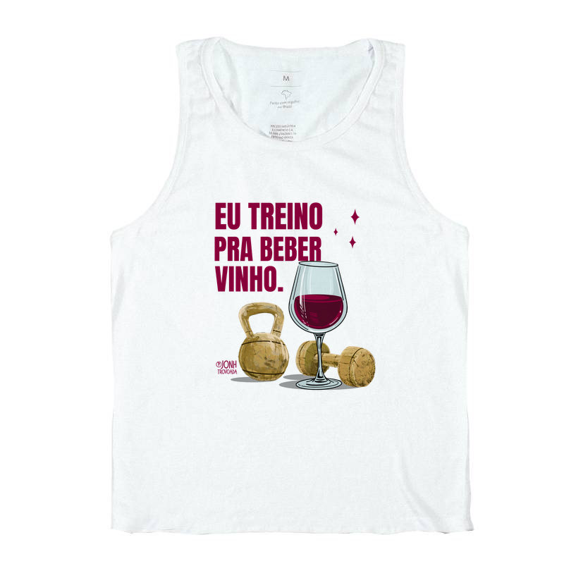 Eu treino pra beber vinho 