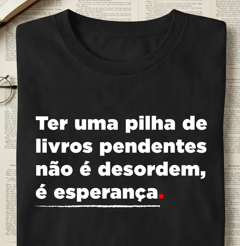 Ter uma pilha de livros é esperança