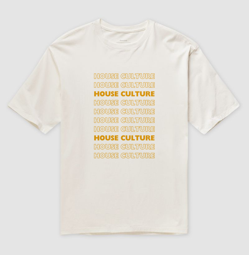 OVERSIZED - House Culture