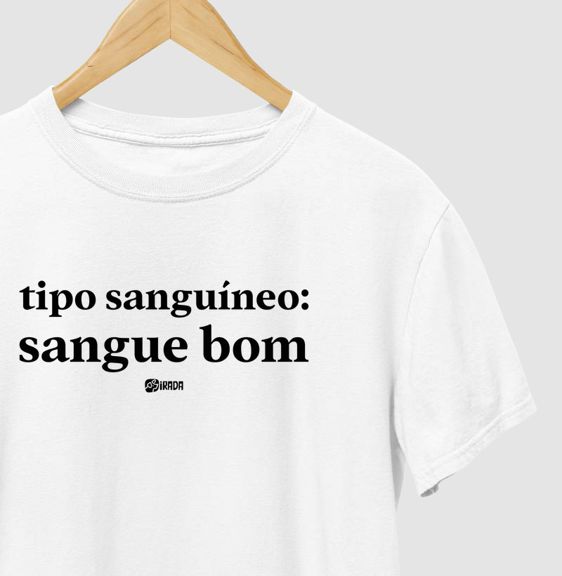 Tipo sanguíneo: sangue bom