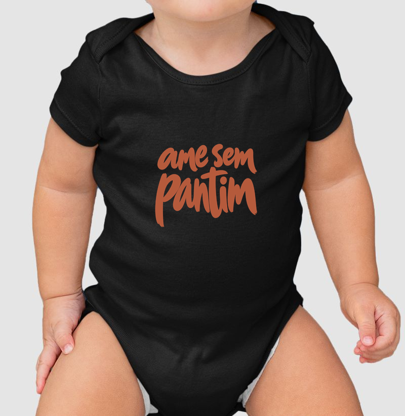 Ame sem pantim - Body Infantil