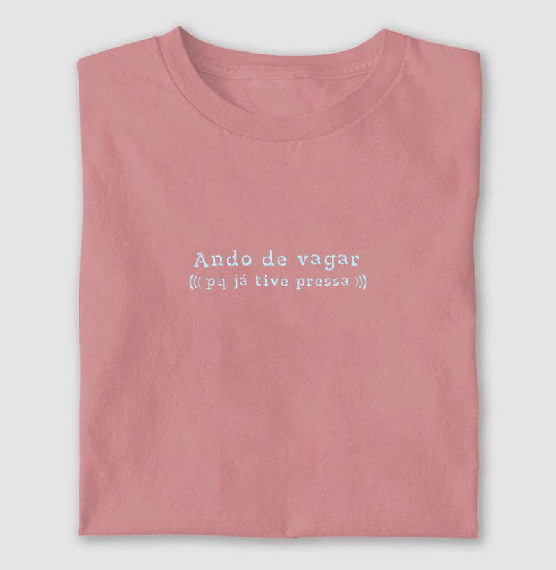 Ando de Vagar - Camiseta