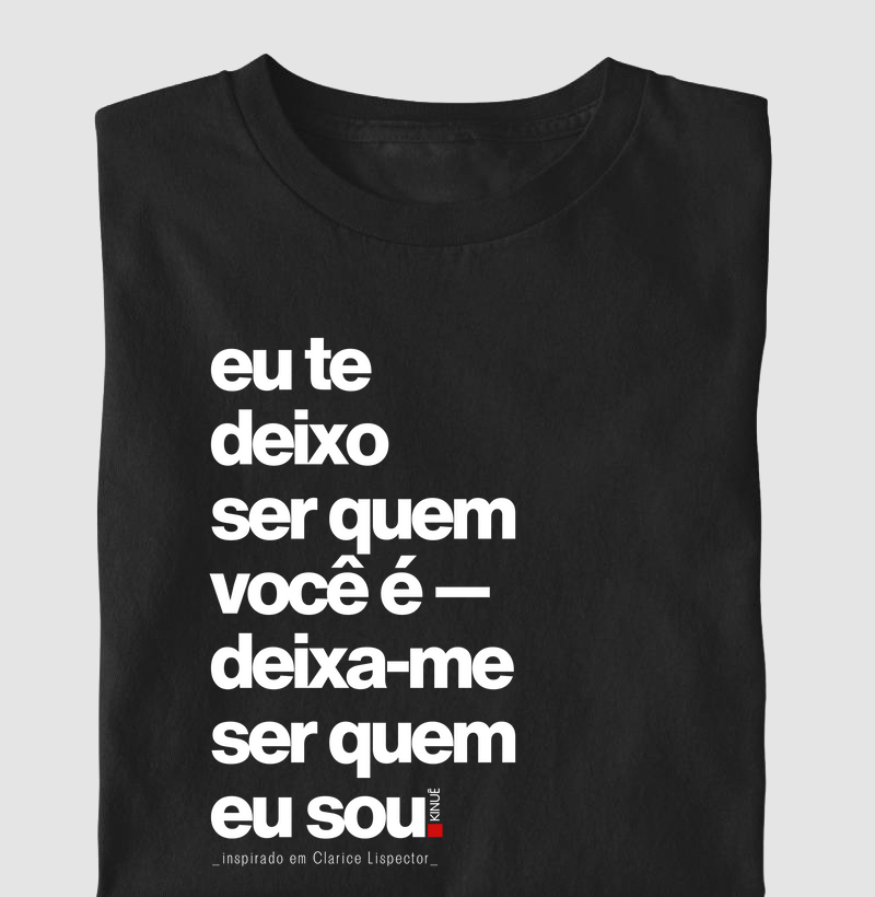 Eu te deixo ser quem é