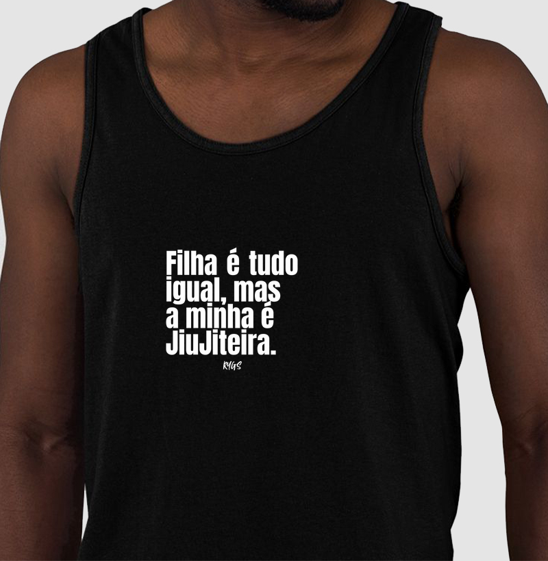 Filha é tudo igual, mas  a minha é JiuJiteira.