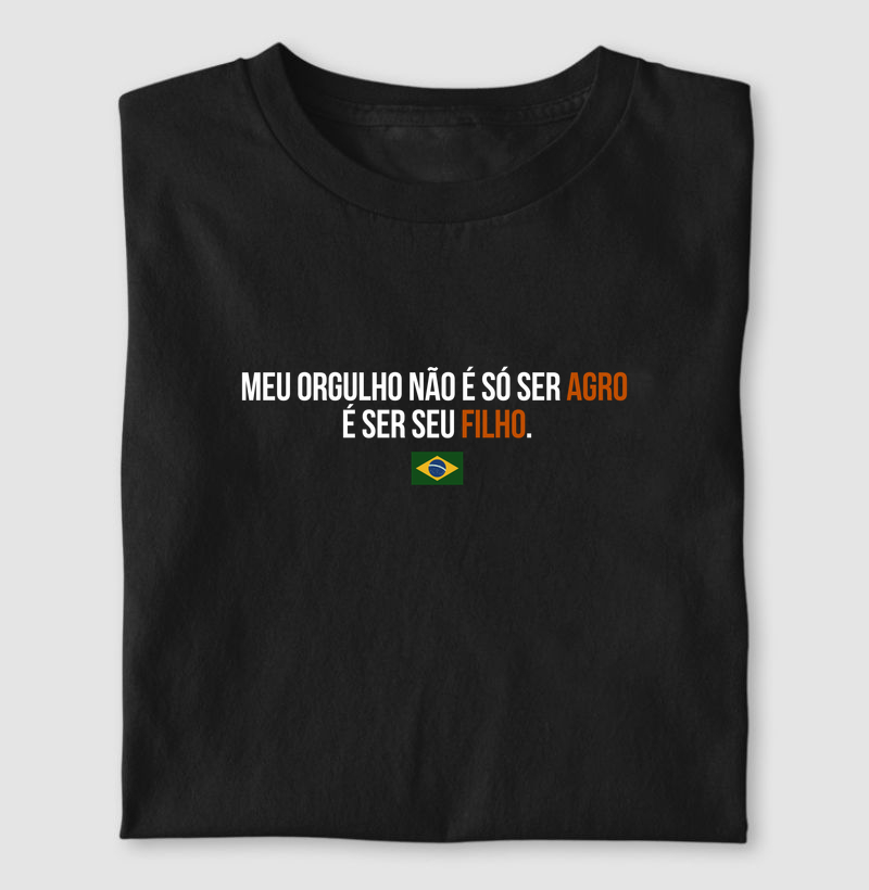 Meu orgulho não é só ser agro é ser seu filho 