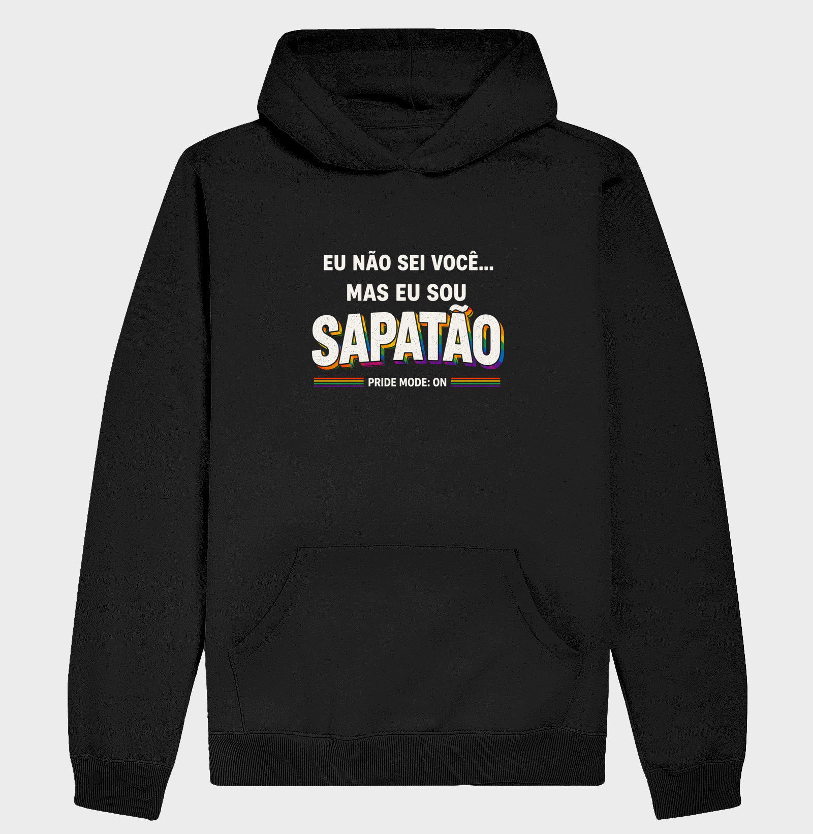 EU NÃO SEI VOCÊ, MAS EU SOU SAPATÃO