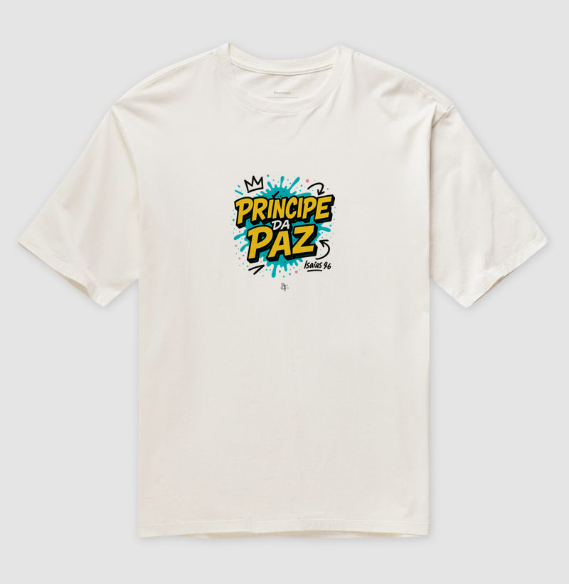 Príncipe da paz - Camiseta Oversized