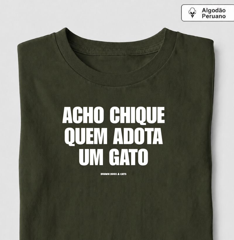 Acho chique quem adota um gato