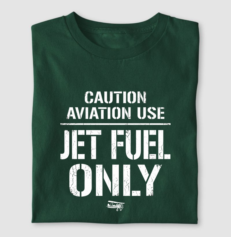 Caution - Jet Fuel Only