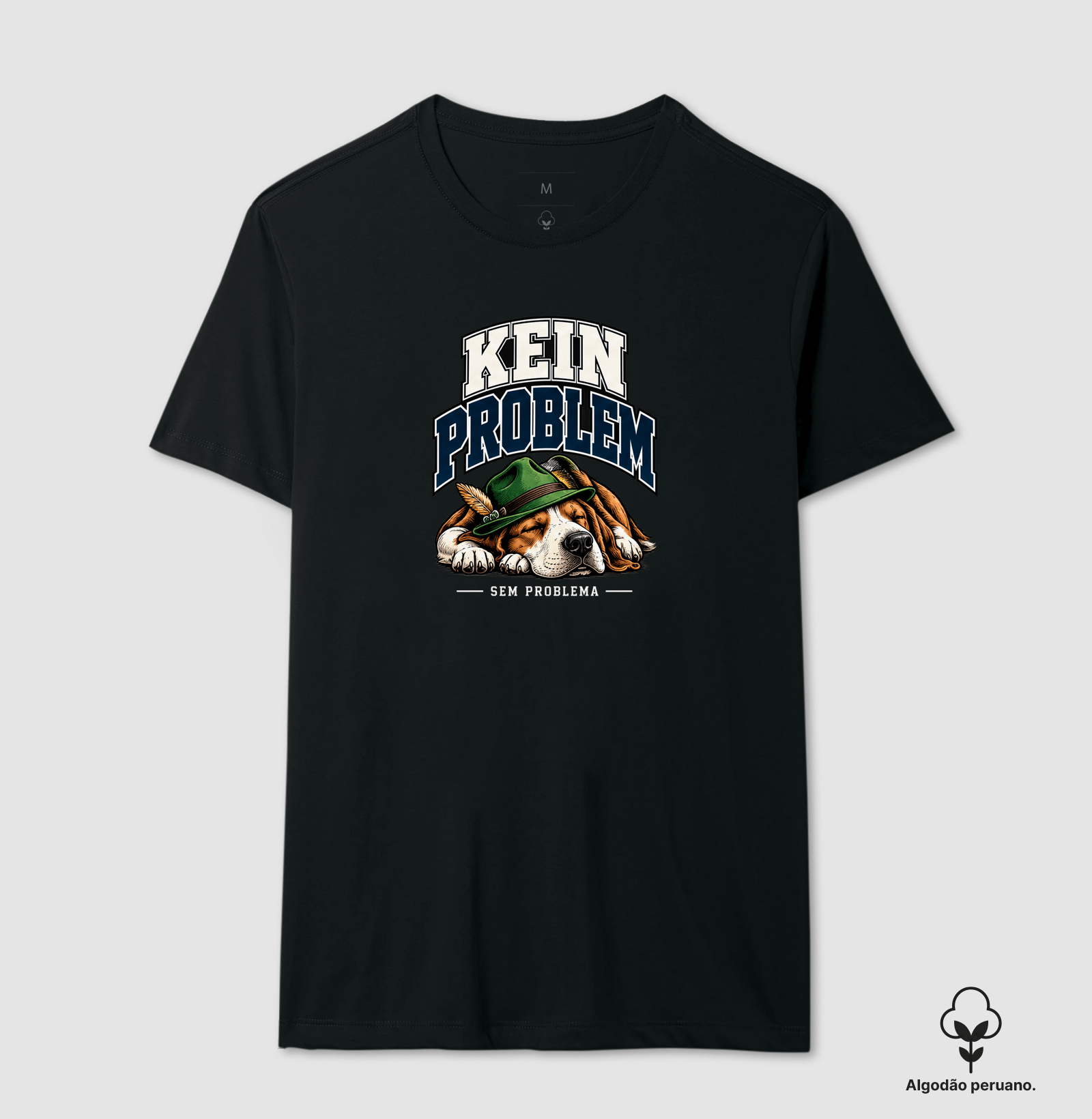 Kein Problem — Sem Problema - Camiseta Algodão Peruano