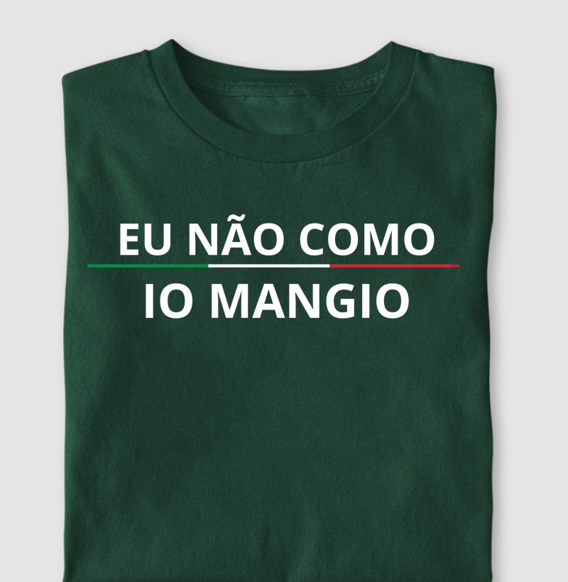 Eu não como, io mangio