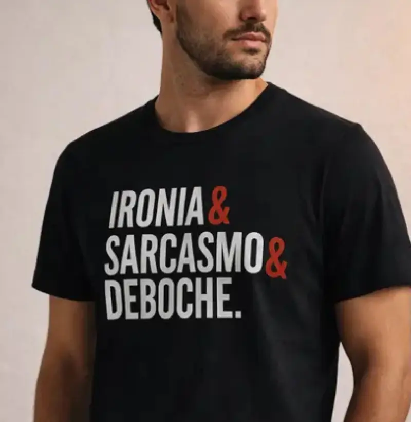IRONIA&SARCASMO&DEBOCHE