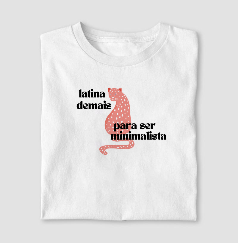 latina demais para ser minimalista