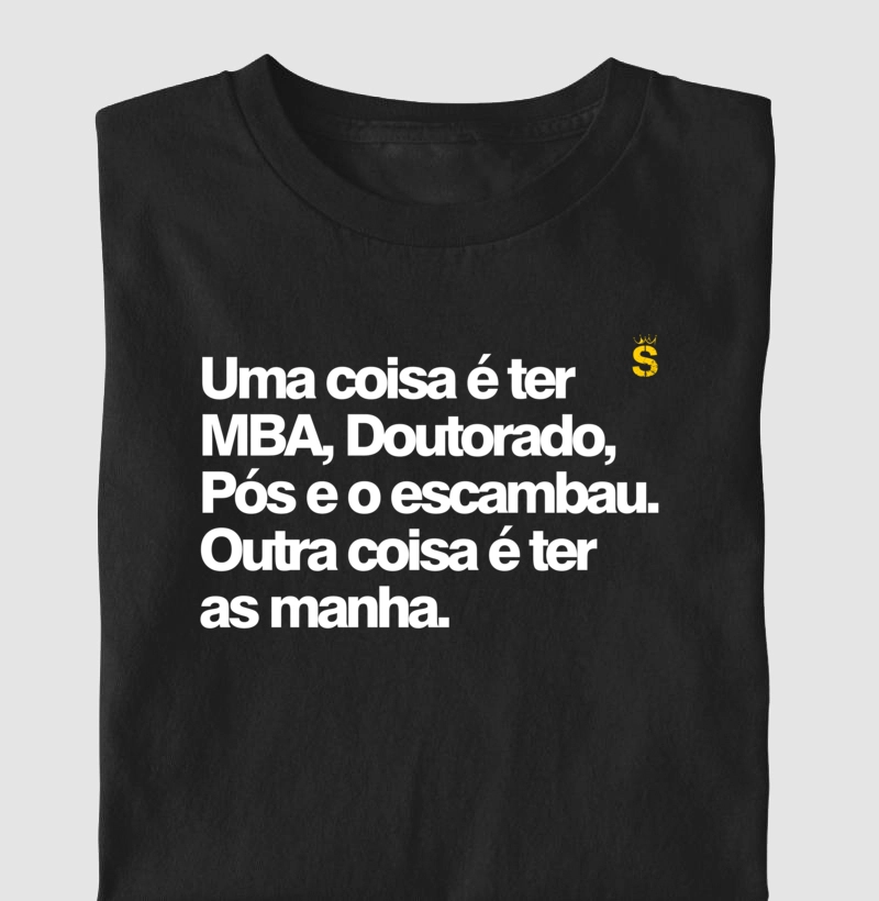 Uma coisa e ter MBA