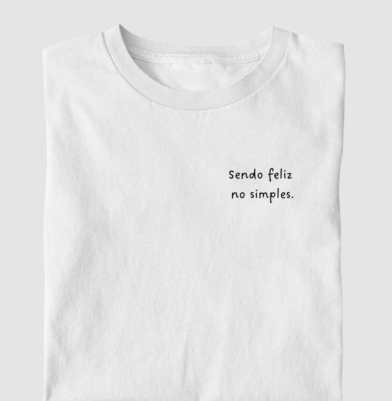 Sendo feliz no simples.