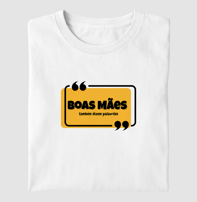BOAS MÃES - também dizem palavrões 