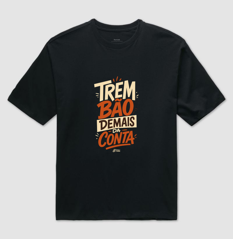 Trem Bão Demais da Conta