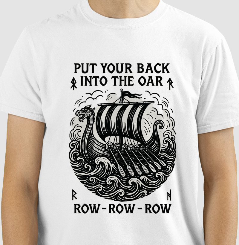 Put Your Back Into The Oar