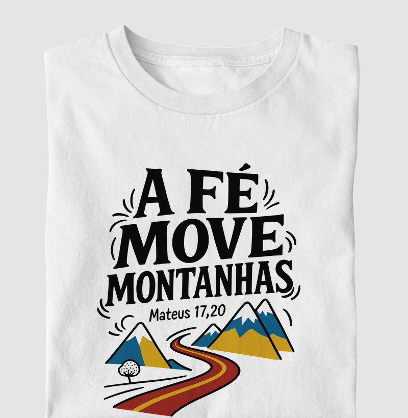 A Fé Move Montanhas Mateus 17,20