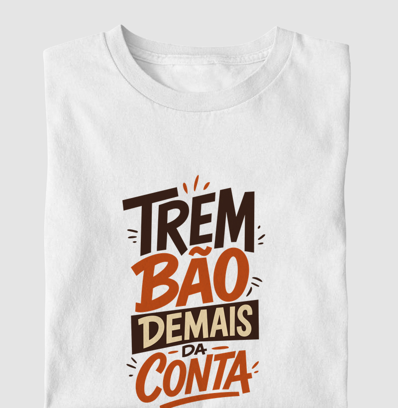 Trem Bão Demais da Conta