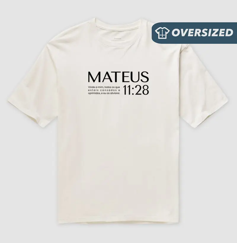 Camiseta Oversized Mateus 11:28