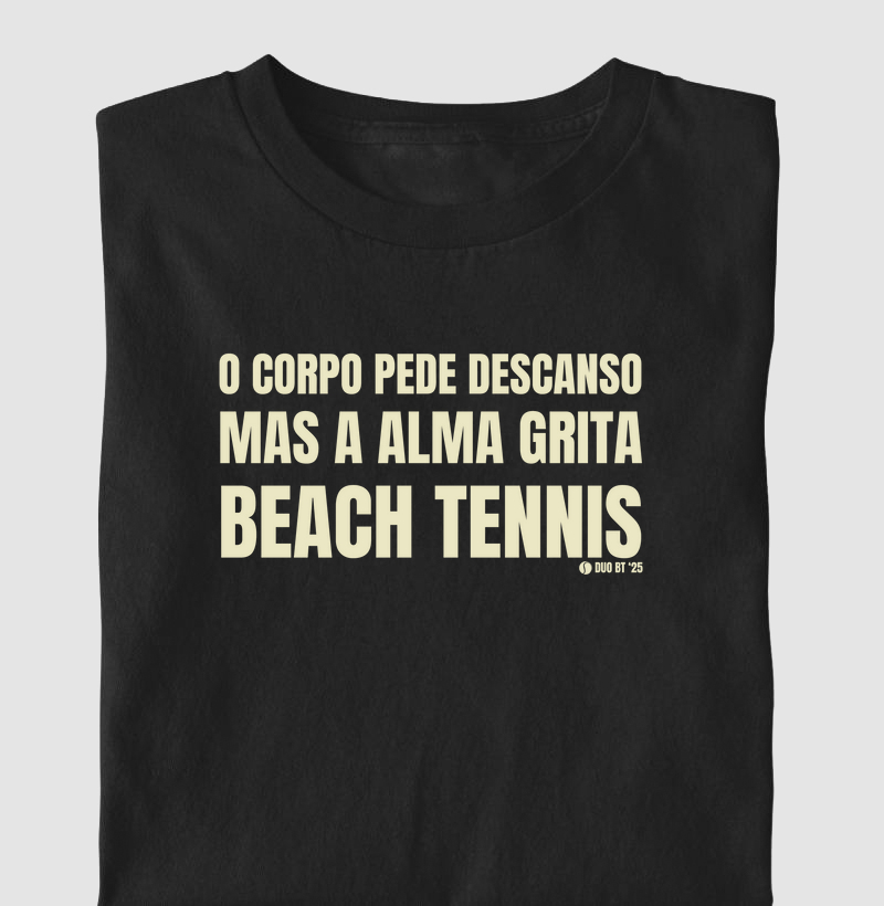 O Corpo Pede Descanso, Mas A Alma Grita Beach Tennis