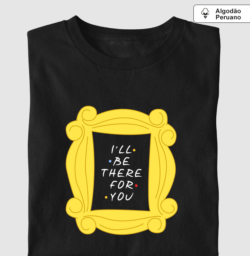 I'll be there for you - Friends