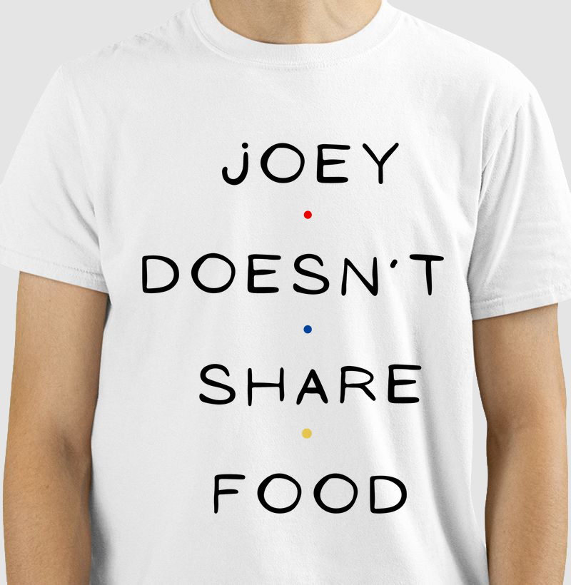  Joey Doesn’t Share Food