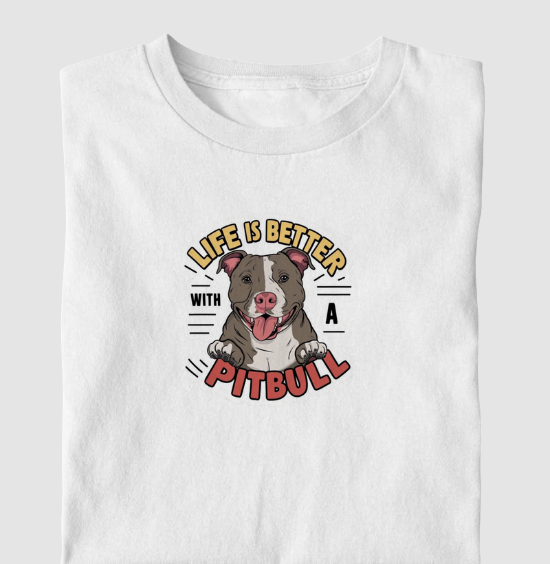 Life is better with a Pit Bull 2
