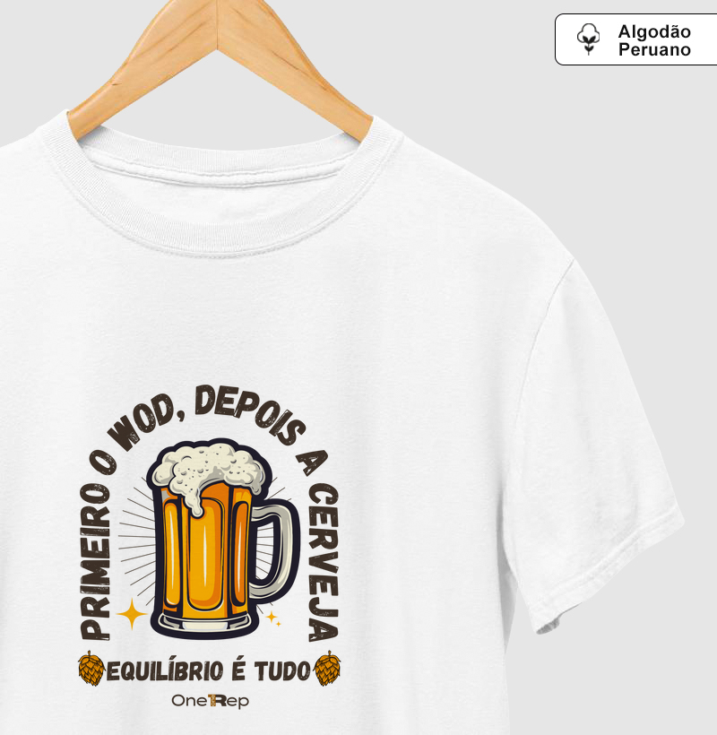 Primeiro o WOD, depois a Cerveja!  (Masc. e Fem.)