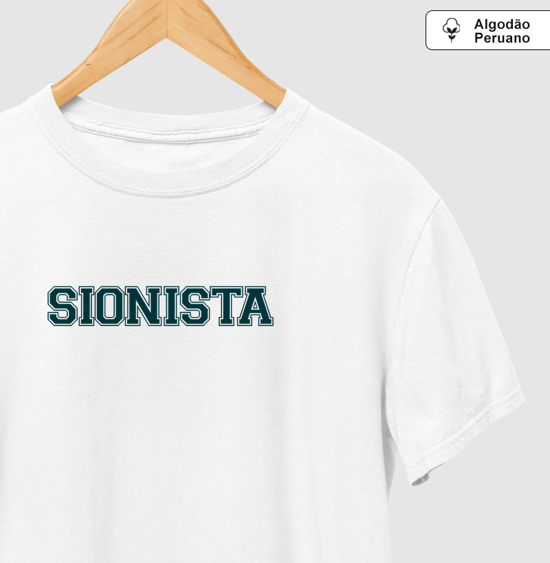 Sionista - Camiseta Algodão Peruano