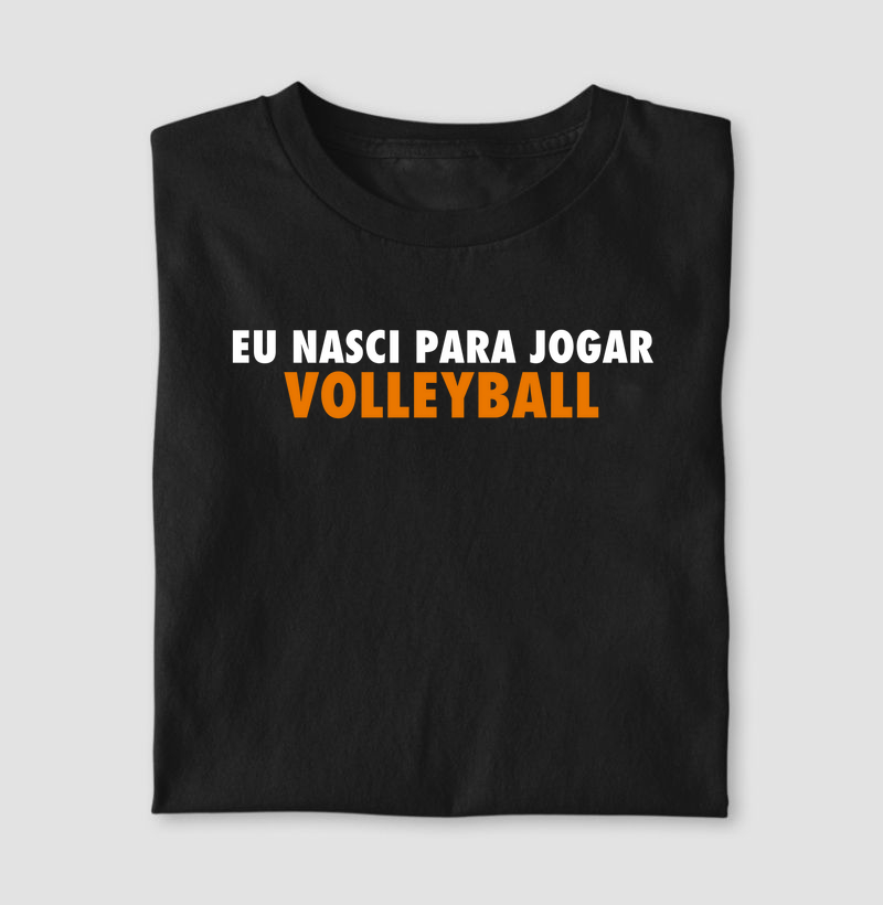Eu Nasci para Jogar Volleyball