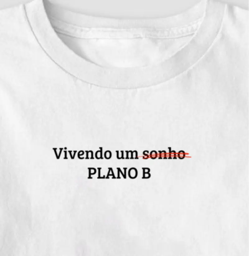 Vivendo um plano B