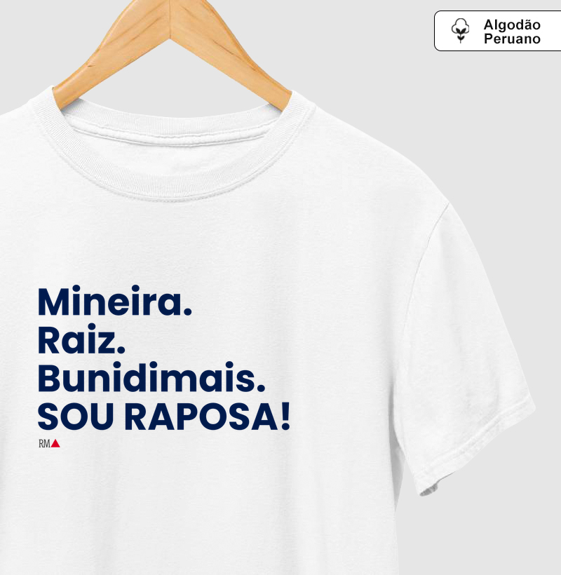 Mineira. Raiz. Bunidimais. SOU RAPOSA!