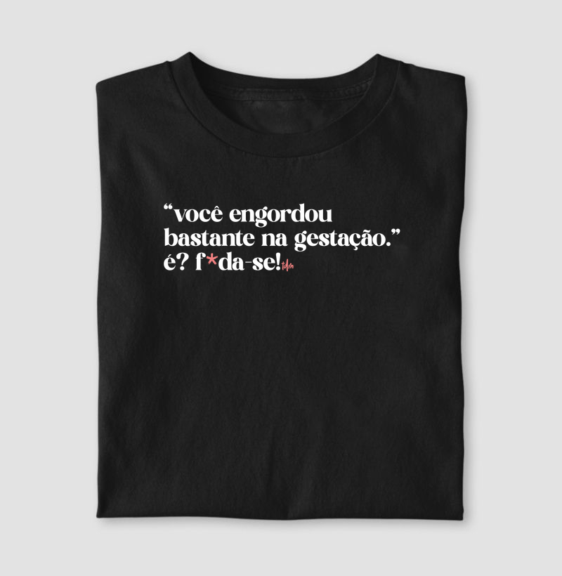 Engordei na gestação? F*da-se!