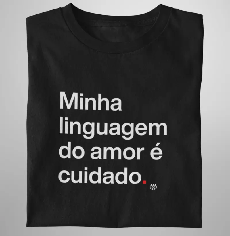 Minha linguagem do amor é cuidado