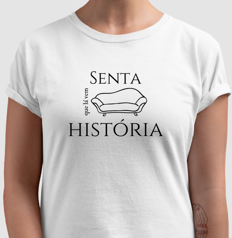 Senta que lá vem história.