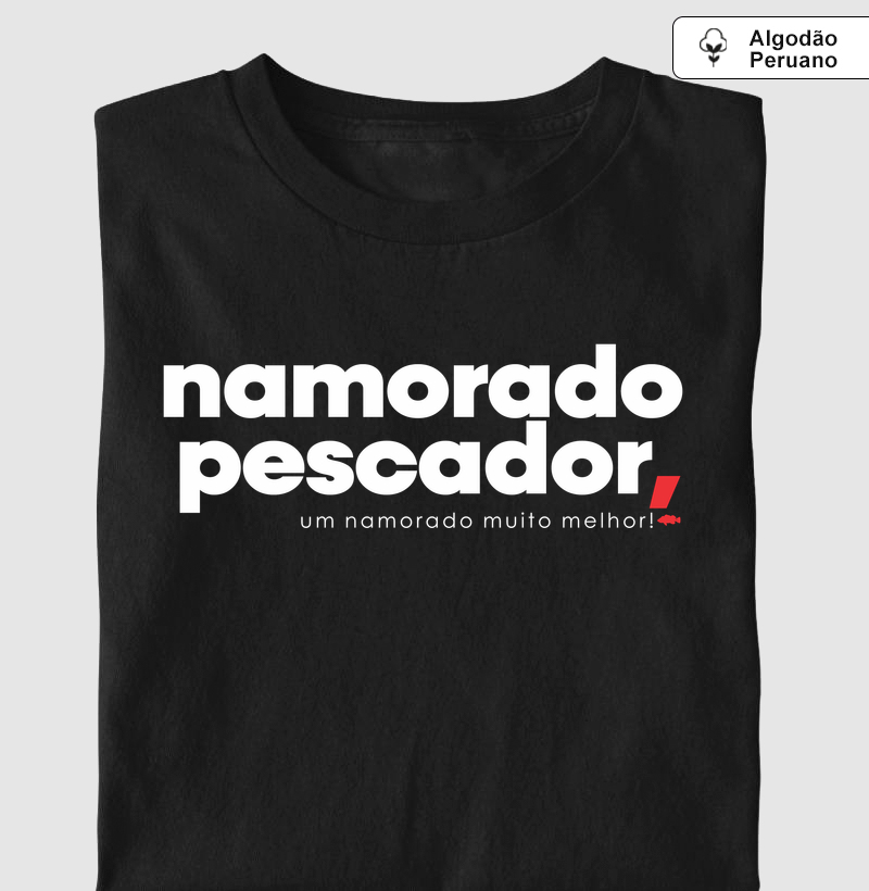 Namorado Pescador!